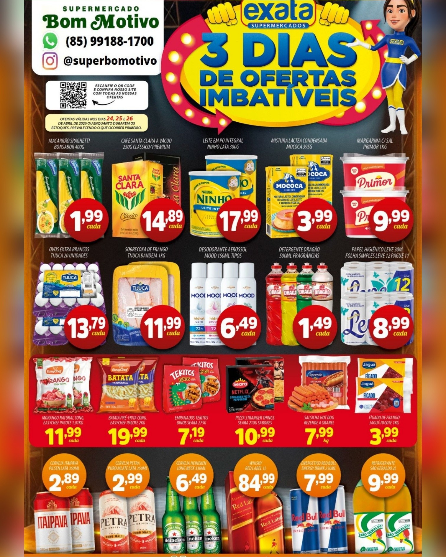 O fim de semana chegou cheio de ofertas!!!💚

Confira nosso encarte e vem aproveitar 3 dias de ofertas imbatíveis para você economizar de ve